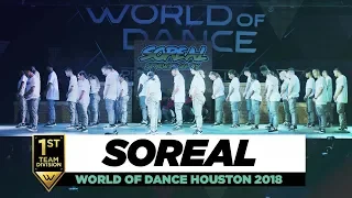 Soreal | 1st Place Team Division | World of Dance Houston 2018 | #WODHTOWN18