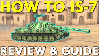 WOTB | HOW TO PLAY THE IS-7