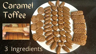 Caramel Toffee Recipe Without Cream | How To Make Caramel Candy At Home | Soft Milk Toffee Recipe