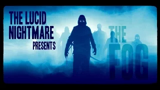 The Lucid Nightmare - The Fog Review