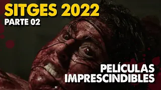 Festival de Sitges 2022 - Películas Imprescindibles (PARTE 02)