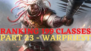 Pathfinder: WotR - Ranking 199 Classes Part 23: Warpriest & Archetypes