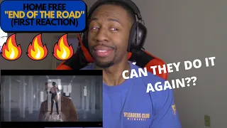 {CAN THEY SING THIS CLASSIC!?} HOME FREE "END OF THE ROAD" FIRST REACTION