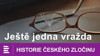 Historie českého zločinu: Ještě jedna vražda