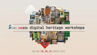 Digital Heritage Workshops | Session 2: cultures digitised