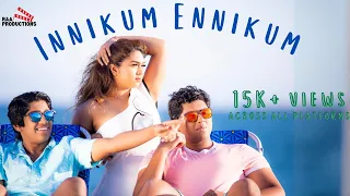 Innikum Ennikum - Music Video | Suja Raghuram | Ramesh Kannan | Sana Manoj | Trishul & Nikhil |