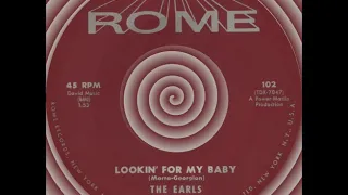 LOOKIN’ FOR MY BABY, The Earls, Rome #102  1961