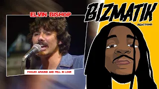 Elvin Bishop - Fooled Around and Fell in Love REACTION/REVIEW