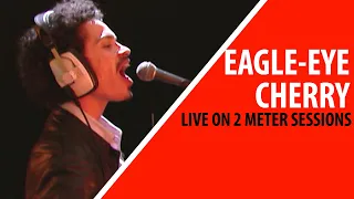 Eagle-Eye Cherry - Falling In Love Again (Live on 2 Meter Sessions)