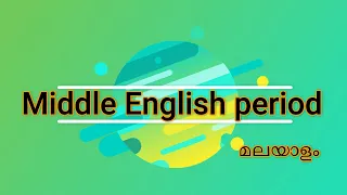 Middle English period: Norman conquest - Middle English literature summary in Malayalam