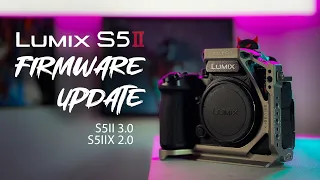 Lumix S5II & S5IIX Firmware Update 3.0 & 2.0 - The Best Update Yet?