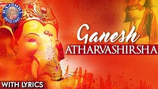Ganesh Atharvashirsha Mantra With Lyrics | Popular Ganpati Stuti | Ganesh Mantra | Ganesh Aarti