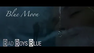 Blue Moon * BAD BOYS BLUE (romanian)