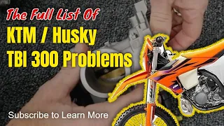 KTM / HUSKY TBI Bike Problems - Know Before You Blow