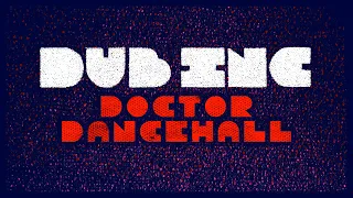 DUB INC - Doctor dancehall (Lyrics Video Official) - Album "Futur"