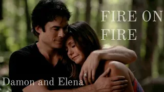 Damon and Elena || Fire On Fire