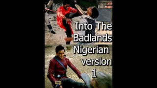 Action movies fight scenes (NIGERIAN VERSION) part 1- Into The Badlands S1 Fight In The Forests