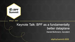 BPF as a Fundamentally Better Dataplane - Daniel Borkmann, Isovalent - Full Keynote