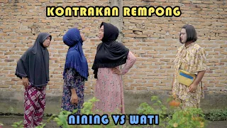 NINING VS WATI || KONTRAKAN REMPONG EPISODE 463