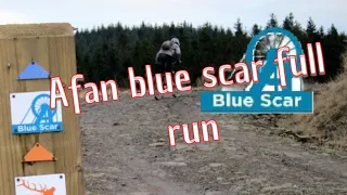 Afan-Blue Scar (full run)