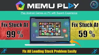 How To Fix  MEmu Emulator Stuck at 99% or 59% Fixed Easy 100% Safe And Working