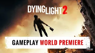 Dying Light 2 - E3 2018 Gameplay World Premiere [HD]