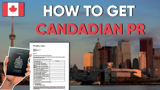 How to Apply for Canadian PR: The Step by Step Guide!