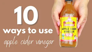 10 Beauty Uses of Apple Cider Vinegar