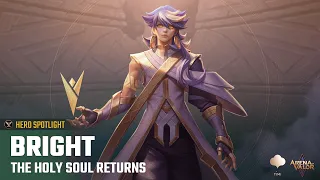 Hero Spotlight | Bright - The Holy Soul Returns | Arena of Valor - TiMi