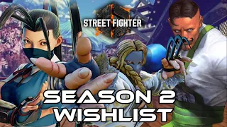 Street Fighter 6 - Season 2 Wishlist