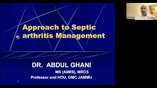 Approach to a septic joint by Dr. Abdul Ghani