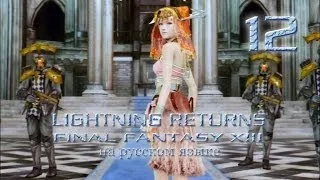 Lightning Returns: Final fantasy XIII прохождение на русском. Серия 12.