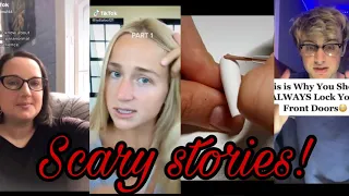 Scary stories| Tiktok Compilation Pt. 2!