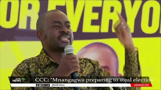 Nelson Chamisa says Zim President Mnangagwa is preparing to steal polls