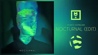 Moritz Hofbauer - Nocturnal (Edit)