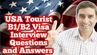 USA Tourist B1 and B2 Visa Interview Questions & Answer #USATouristB1andB2 #visainterviewtips