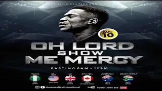 OH LORD SHOW ME MERCY || NSPPD || - 10TH AUGUST 2022