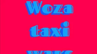 Woza taxi wars