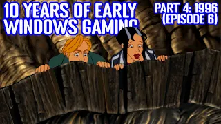 10 Years of Early Windows Gaming 1996 - Episode 6