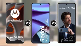 Moto Edge 50 Pro Vs Redmi Note 13 Pro Plus Vs Realme 12 Pro Plus