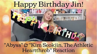 Happy Birthday Jin! "Abyss" & "Kim Seokjin, The Athletic Heartthrob" Reaction
