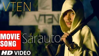 VTEN - SARAUTO || FEAT. SUMI MOKTAN || NEPALI MOVIE SONG