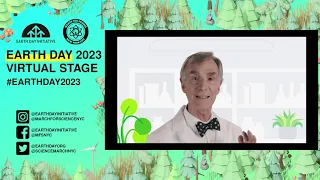 Earth Day 2023 Virtual Stage | A message from Bill Nye