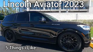 5 Things I Like About My 2023 Lincoln Aviator Reserve