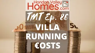 TMT Ep 86 True Villa Running Costs