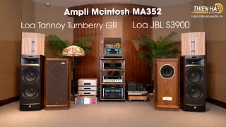 Ampli Mcintosh MA352 Phối Ghép So Sánh Loa JBL S3900 Và Loa Tannoy Turnberry GR - Đẳng Cấp - Tinh Tế