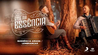 Querência Amada / Lembranças - GTG Na Essência Acústico [Parte 2]