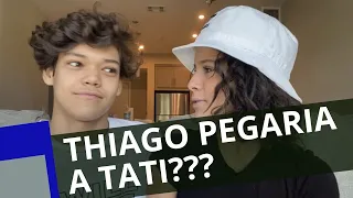 THIAGO PEGARIA A TATI??? Quem é mais provável versão CHIQUITITAS