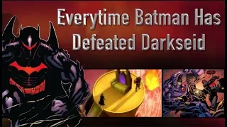 Everytime Batman Has Defeated Darkseid