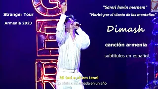 Dimash - Canción armenia [Sub Español] - "Moriré por el viento de las montañas" - Ereván 2023